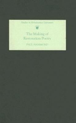 The Making of Restoration Poetry(English, Hardcover, Hammond Paul)