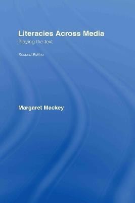 Literacies Across Media(English, Hardcover, Mackey Margaret)