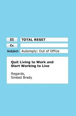 Total Reset(English, Paperback, Brady Sinead)