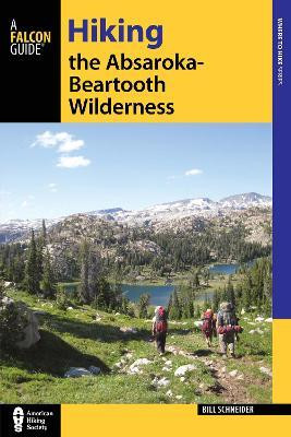 Hiking the Absaroka-Beartooth Wilderness(English, Paperback, Schneider Bill)