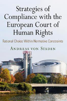 Strategies of Compliance with the European Court of Human Rights(English, Hardcover, Staden Andreas von)