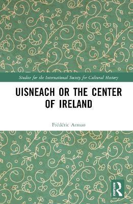Uisneach or the Center of Ireland(English, Hardcover, Armao Frederic)