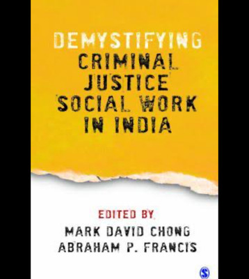 Demystifying Criminal Justice Social Work in India(Paperback, Mark)