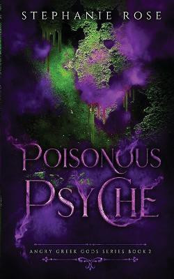 Poisonous Psyche(English, Paperback, Rose Stephanie)