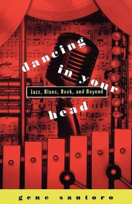 Dancing in Your Head(English, Paperback, Santoro Gene)