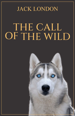 The Call of the Wild (EditionSecond Edition)(English, Hardcover, London Jack)