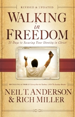 Walking in Freedom - 21 Days to Securing Your Identity in Christ(English, Paperback, Anderson Neil T.)