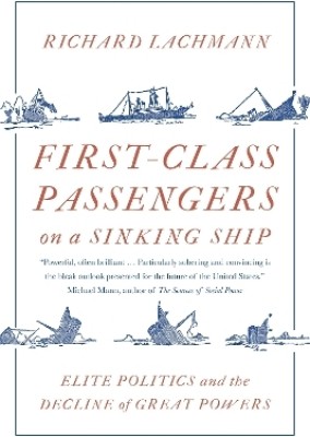 First-Class Passengers on a Sinking Ship(English, Paperback, Lachmann Richard)