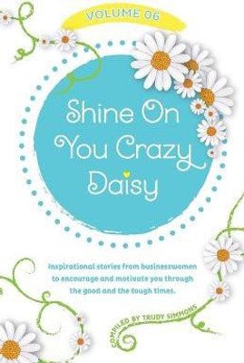 Shine On You Crazy Daisy - Volume 6(English, Paperback, Simmons Trudy)