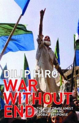 War without End(English, Paperback, Hiro Dilip)