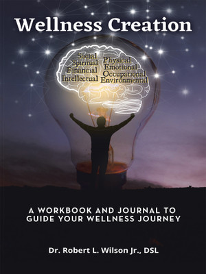 Wellness Creation(English, Paperback, Wilson Dsl Robert L Dr Jr)