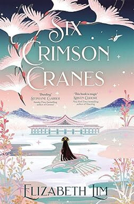 Six Crimson Cranes(Paperback, Elizabeth Lim)