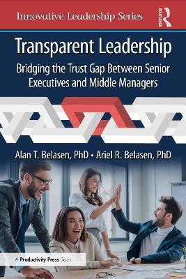 Transparent Leadership(English, Paperback, Belasen, PhD Alan T.)