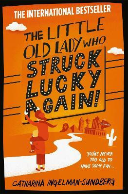 The Little Old Lady Who Struck Lucky Again!(English, Electronic book text, Ingelman-Sundberg Catharina)