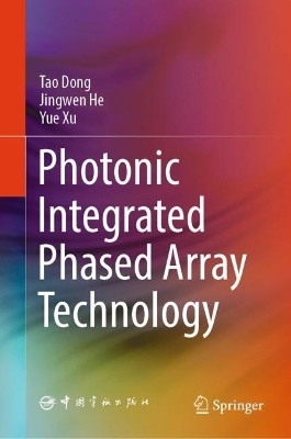 Photonic Integrated Phased Array Technology(English, Hardcover, Dong Tao)