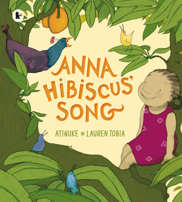Anna Hibiscus' Song(English, Paperback, Atinuke)