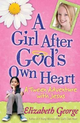 A Girl After God's Own Heart(English, Paperback, George Elizabeth)