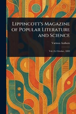 Lippincott's Magazine of Popular Literature and Science(English, Paperback, Various)