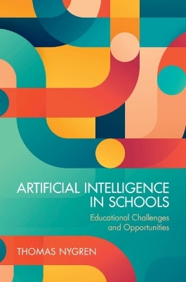 Artificial Intelligence in Schools(English, Paperback, Nygren Thomas)