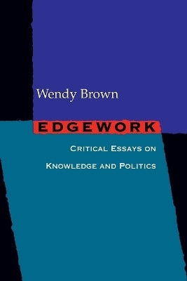 Edgework(English, Paperback, Brown Wendy)