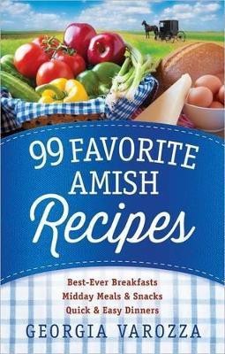 99 Favorite Amish Recipes(English, Spiral bound, Varozza Georgia)