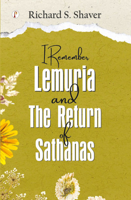 I Remember Lemuria and The Return of Sathanas(English, Hardcover, Shaver Richard S)