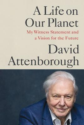 A Life on Our Planet(English, Paperback, Attenborough David)
