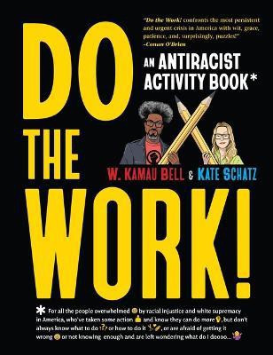 Do the Work!(English, Paperback, Bell W Kamau)