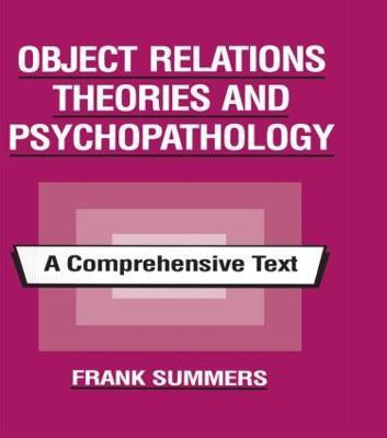 Object Relations Theories and Psychopathology(English, Hardcover, Summers Frank)