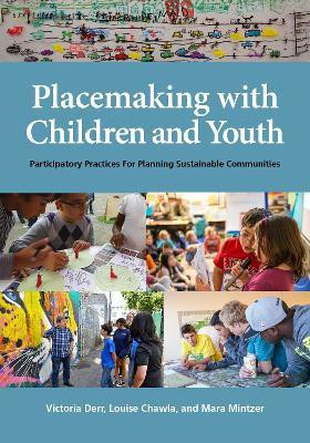 Placemaking with Children and Youth(English, Hardcover, Derr Victoria)