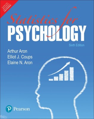 Statistics for Psychology | Sixth Edition | By Pearson(English, Paperback, Elliot J. Coups, Elaine N. Aron, Arthur Aron)