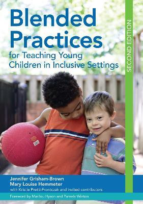 Blended Practices for Teaching Young Children in Inclusive Settings(English, Paperback, Grisham-Brown Jennifer)