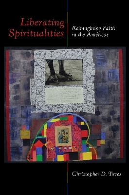 Liberating Spiritualities(English, Paperback, Tirres Christopher D.)