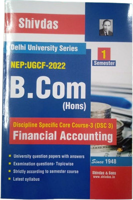 Shiv Das Delhi University B Com Hons1st Year Financial Accounting Semester 1 UGCF/NEP Past Year Papers Applicable Regular SOL NCWEB [perfect] Shiv Das & Sons [Jan 01, 2024] (Paperback, Shiv Das & Sons)(Hardcover, Shiv Das, Sons)