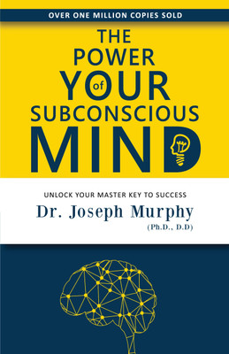 The Power of Your Subconscious Mind(English, Paperback, Joseph Murphy)