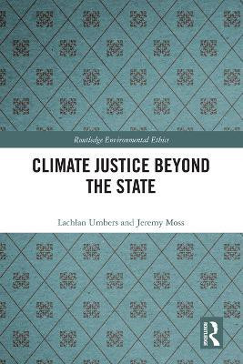 Climate Justice Beyond the State(English, Paperback, Umbers Lachlan)