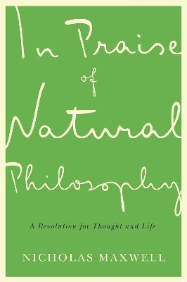 In Praise of Natural Philosophy(English, Paperback, Maxwell Nicholas)