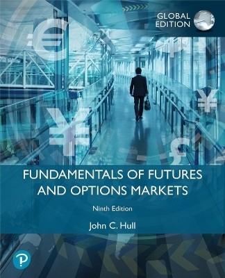 Fundamentals of Futures and Options Markets, Global Edition(English, Paperback, Hull John)