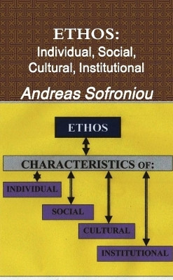 ETHOS: Individual, Social, Cultural, Institutional(English, Paperback, Sofroniou Andreas)