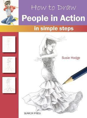 How to Draw: People in Action(English, Paperback, Hodge Susie)