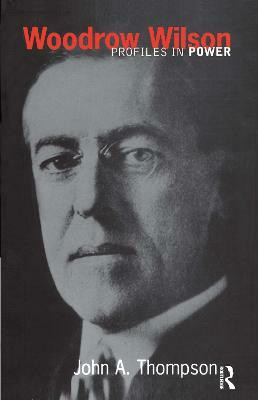 Woodrow Wilson(English, Paperback, Thompson John A.)