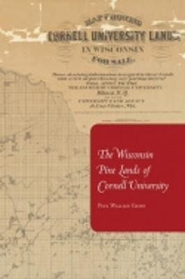 The Wisconsin Pine Lands of Cornell University(English, Paperback, Gates Paul Wallace)