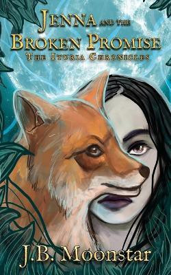 Jenna and the Broken Promise(English, Paperback, Moonstar J B)