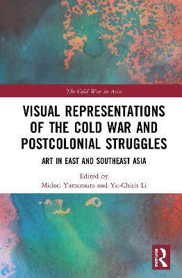 Visual Representations of the Cold War and Postcolonial Struggles(English, Hardcover, unknown)