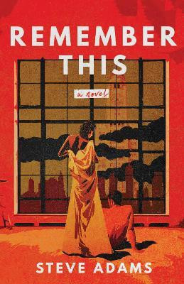Remember This(English, Paperback, Adams Steve)
