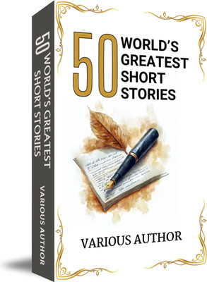 50 World’s Greatest Short Stories(Paperback, Various Author)