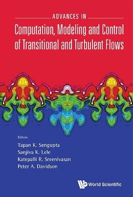 Advances In Computation, Modeling And Control Of Transitional And Turbulent Flows(English, Hardcover, unknown)