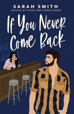 If You Never Come Back(English, Paperback, Smith Sarah)