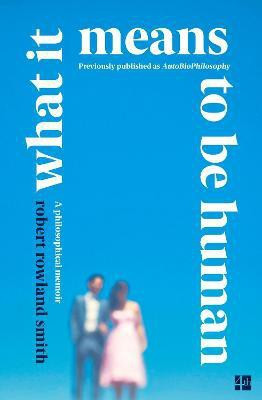 What it Means to be Human(English, Paperback, Rowland Smith Robert)