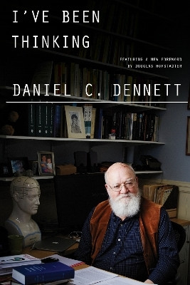 I've Been Thinking(English, Paperback, Dennett Daniel C.)